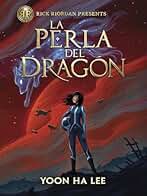 Rick Riordan presents 1. La perla del dragón