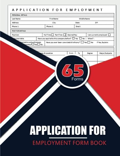 Application for Employment Form Book: Track all Relevant Infos Including Employee Personal Info, Educational Backgrounds, Skills, Experience, and Others.
