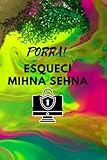  PORRA! Esqueci minha senha: Não esqueça outra senha!: Mantenha suas senhas em um só lugar e organizadas, o notebook é alfabetizado para manter a ordem