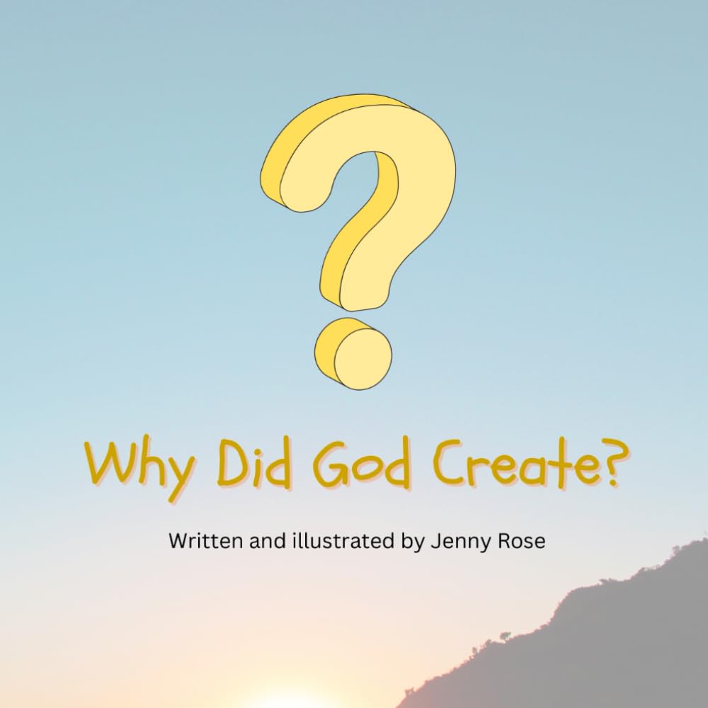 Why Did God Create?