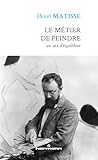  Le métier de peindre: Un art d\'équilibre