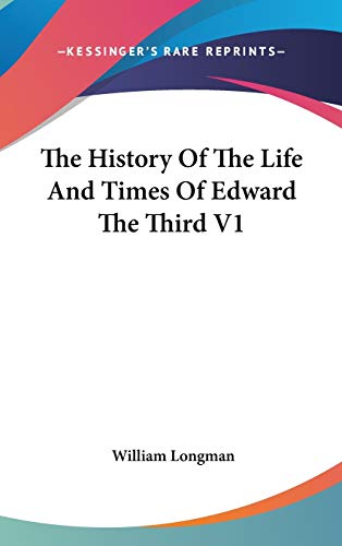 The History Of The Life And Times Of Edward The Third V1