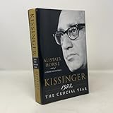 Kissinger: 1973, the Crucial Year
