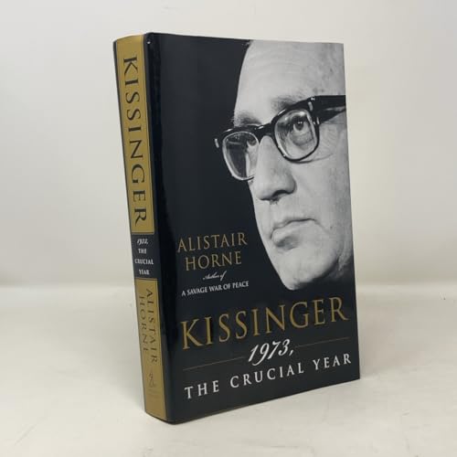 Kissinger: 1973, the Crucial Year