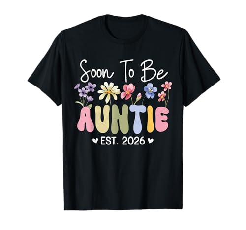 Cute Soon to Be Auntie Est. 2026 Floral New Aunt Expect Baby T-Shirt