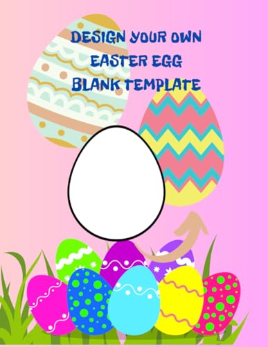 Design Your Own Easter Egg Blank Template: Kids Activity and Coloring Book image 2