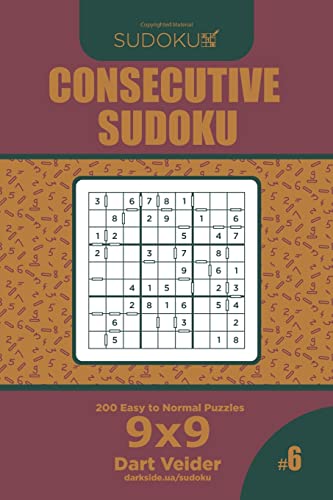 Consecutive Sudoku - 200 Easy to Normal Puzzles 9x9 (Volume 6)