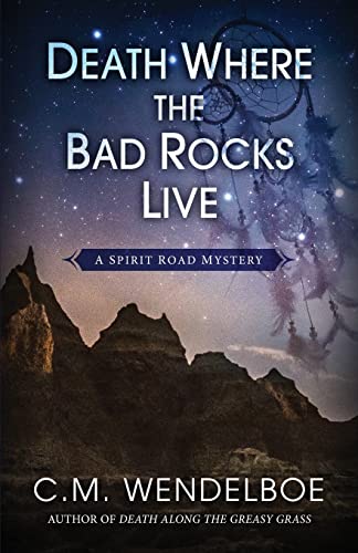 Death Where the Bad Rocks Live (Spirit Road Mystery)