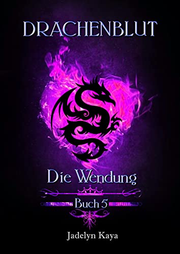 Drachenblut: Die Wendung (Band 5)