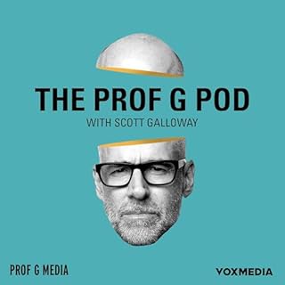 The Prof G Pod with Scott Galloway cover art