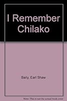I Remember Chilako B0007AODA6 Book Cover