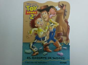 Paperback Toy Story 2 Al rescate de Woody / Rescuing Woody (Mis animalitos Disney) (Spanish Edition) [Spanish] Book