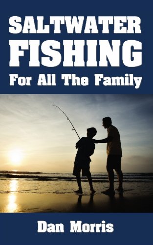 Saltwater Fishing For All The Family