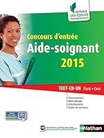 Concours d'entrée Aide-Soignant N34 écrit + oral 2015 (intégrer les écoles paramédicales) 2014 2091636509 Book Cover