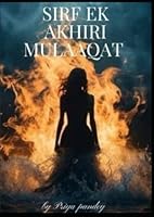 Sirf ek akhiri mulaqaat B0F5HXPTGT Book Cover
