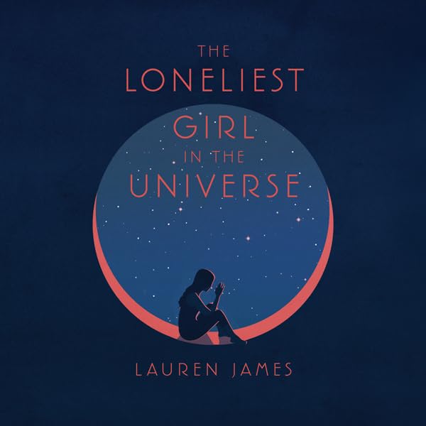 Cover art for The Loneliest Girl in the Universe