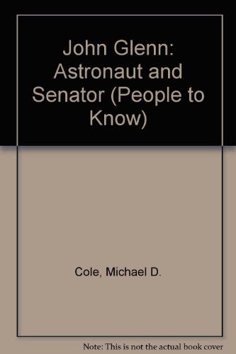 John Glenn, Astronaut and Senator: Astronaut an... 0894904132 Book Cover