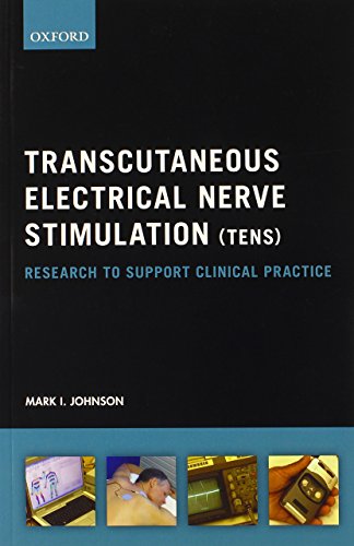 Transcutaneous Electrical Nerve Stimulation (TENS): Research to support clinical practice eBook : Johnson, Mark I.: Kindle Store