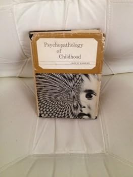 Hardcover Psychopathology of childhood (Prentice-Hall series in psychology) Book