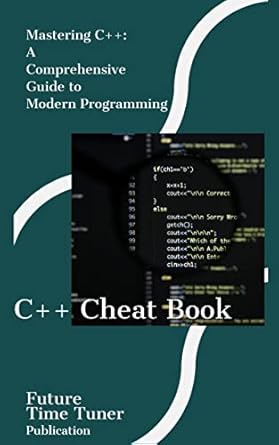 Mastering C++: A Comprehensive Guide to Modern Programming: Complete ...