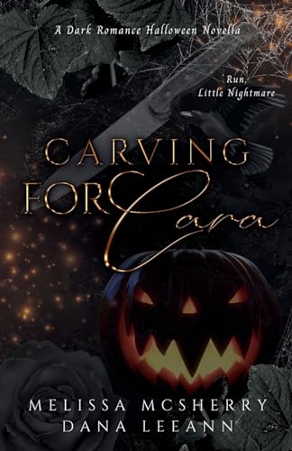 Carving for Cara: A Dark Romance Halloween Novella (Wrecked Series)