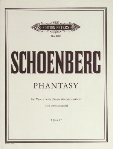 Schoenberg: Phantasy, Op. 47 (1978 Corrected Reprint)      Paperback – January 1, 2010