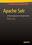 Apache Solr: A Practical Approach to Enterprise Search