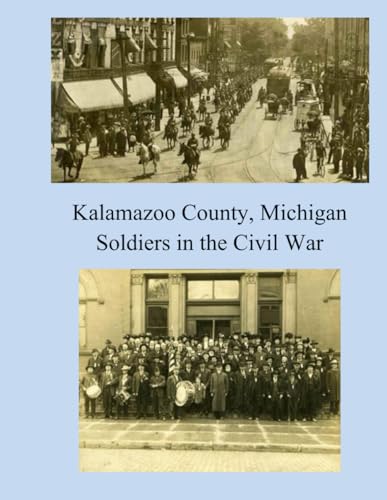 Kalamazoo County, Michigan: Soldiers in the Civil War