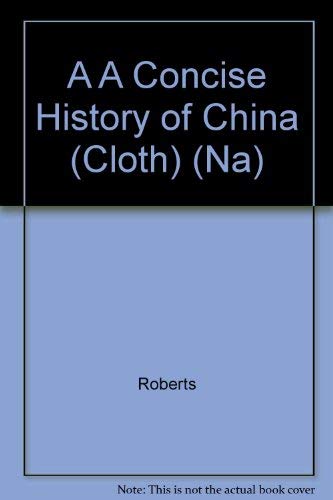 A Concise History of China 0674000749 Book Cover