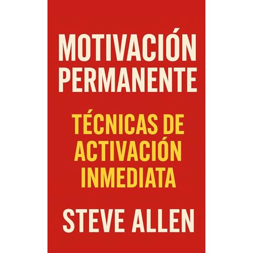 Motivación Permanente Audiolibro Por Steve Allen arte de portada