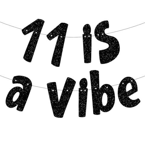 11 is a Vibe Banner, Pre-Strung Glitter Black 11th Birthday