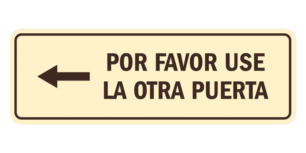 Signs ByLITA Standard Por Favor Use la Otra Puerta Left Arrow Sign | Spanish Workplace Business Direction Signs (Ivory/Dark Brown) - Large