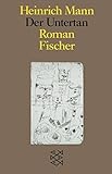 Der Untertan: Roman (Heinrich Mann, Studienausgabe in Einzelbänden (Taschenbuchausgabe)) - Heinrich Mann