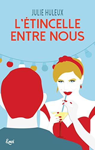 Télécharger L'étincelle entre nous (&moi) Livre eBook France
