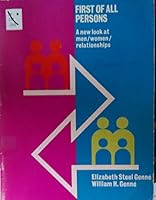 First of all, persons;: A new look at men/women/relationships 0377030414 Book Cover