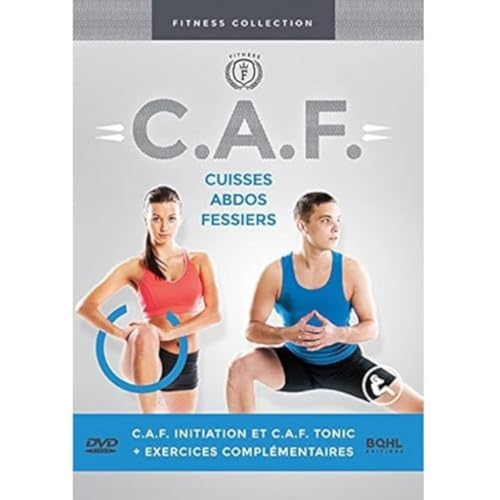 C.A.F. - Cuisses, abdos, fessiers - De l'initiation au perfectionnement