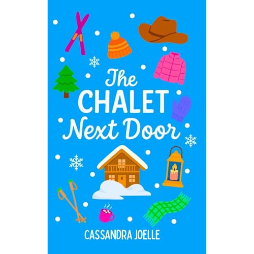 The Chalet Next Door Audiolibro Por Cassandra Joelle arte de portada