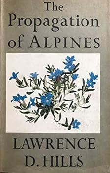 Hardcover The Propagation of Alpines Book