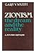 Zionism the Dream and the Reality