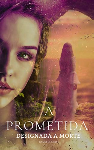 A PROMETIDA: Designada a Morte