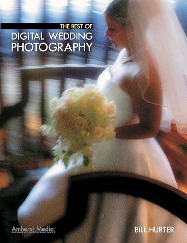 Best of Digital Wedding Photography, The