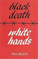 Black Death, White Hands 0868613088 Book Cover