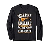 Photo Gallery ukelele will play for free funny gift maglia a manica Photo Gallery ukelele will play for free funny gift maglia a manica