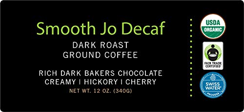 Smooth Jo Decaf: 12 Oz. Organic Dark French Roast Ground Coffee, Swiss Water Process, Rich, Creamy, Fair Trade Certified, 100% Arabica Coffee, Usda Certified Organic, Non-Gmo, Gluten & Chemical Free #TOP1
