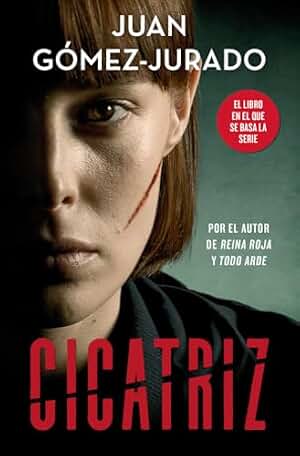 Cicatriz: El libro en que se basa la serie de RTVE y Prime Video (Ficción)