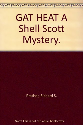 GAT HEAT A Shell Scott Mystery. B000ZGLGQQ Book Cover