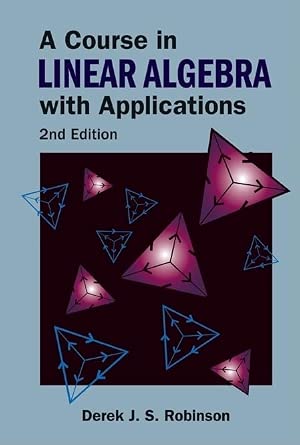 Course In Linear Algebra With Applications, A 2nd Edition book cover