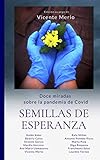  Semillas de esperanza: Doce miradas sobre la pandemia de COVID