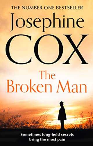 THE BROKEN MAN: A Gripping Historical Novel of Dark Family Secrets and Resilience