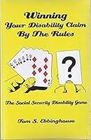 Winning Your Disability Claim By The Rules 1604585811 Book Cover